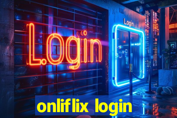 onliflix login